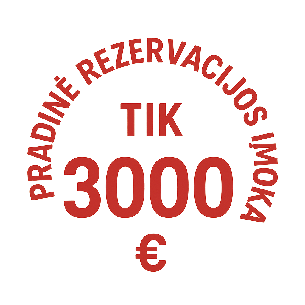 Pradinė rezervacija tik 3000